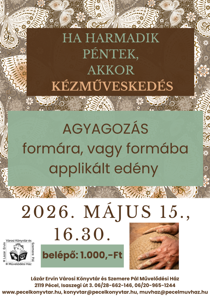 agyagozás formára, vagy formába applikált edény